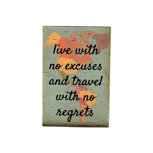 Magnets - Live With No Excuses Travel Gift